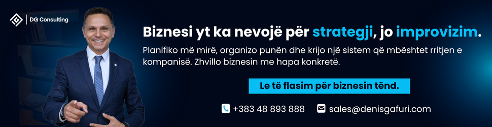 DG Consulting me Denis Gafurin. Biznesi yt ka nevojë për strategji, jo improvizim. Le të flasim për biznesin tënd.