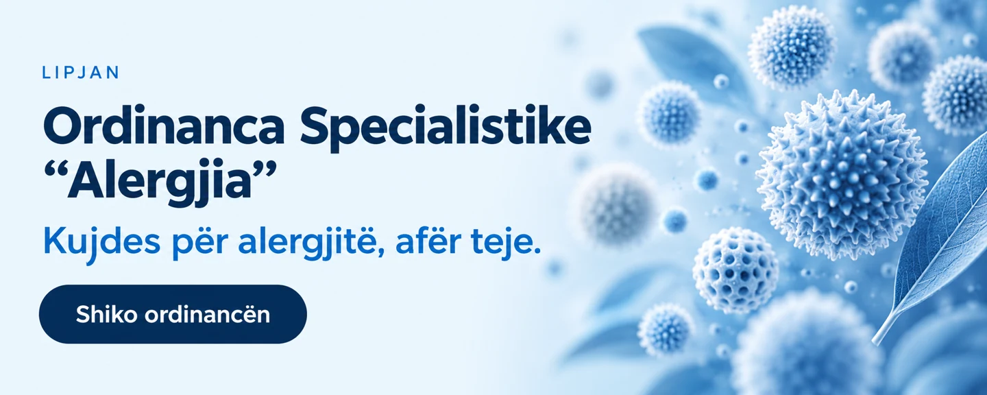 Ordinanca Specialistike “Alergjia”, Lipjan. Kujdes për alergjitë, afër teje. Shiko ordinancën.